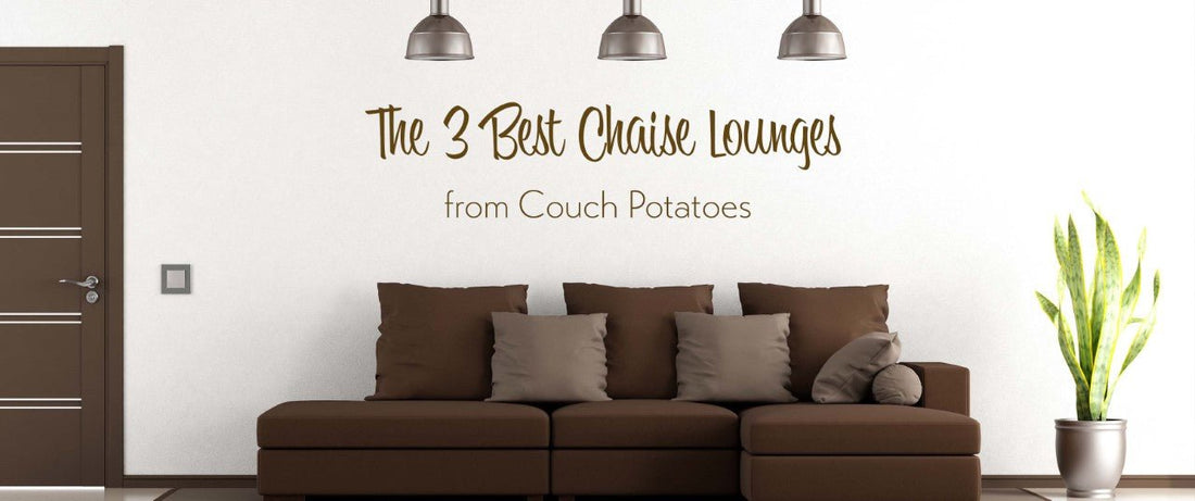 image of a brown sofa chaise, there is text above reading the best 3 sofa chaises. They are from the Austin furniture store Couch Potatoes.